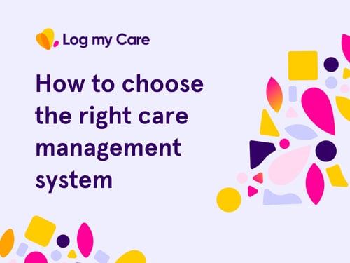 Webinar on choosing a new care management system that saves time, reduces costs, and supports outstanding care